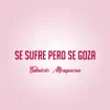 Fabricio Mosquera - Se Sufre Pero Se Goza - Single